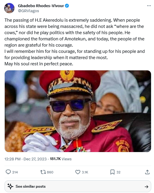 2023 12 27 at 15 15 22 Gbadebo Rhodes Vivour on X The passing of HE Akeredolu is extremely saddening When people across his state were being massacred he did not ask where are the cows nor did he pl